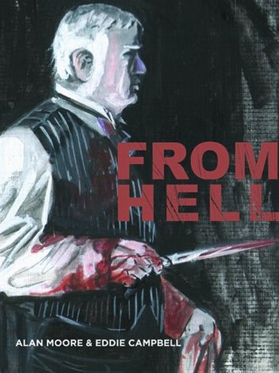 Eddie Campbell Alan Moore From Hell psychogeography